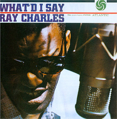 Ray Charles - "What'd I Say"