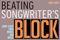 Beating Songwriter's Block - Gary Ewer